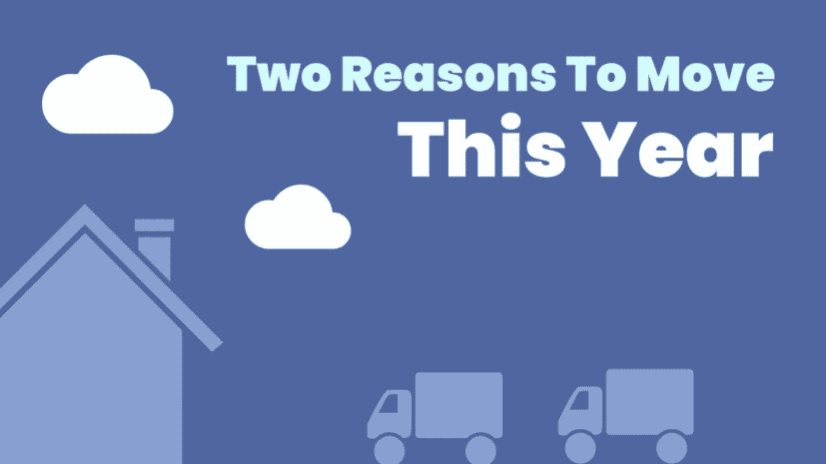40_Two Reasons To Move This Year