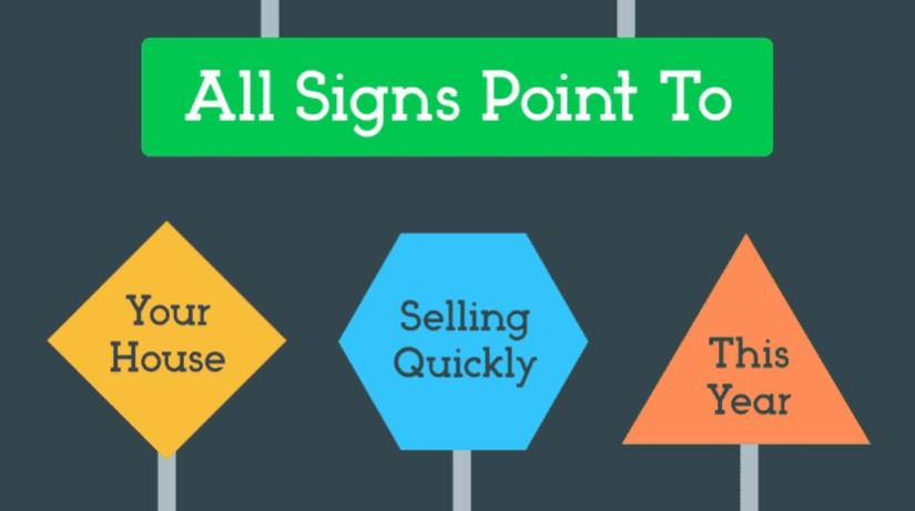 41_All Signs Point to Your House Selling Quickly This Year