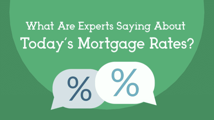 What are experts saying about today's mortgage rates
